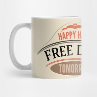 Free Dabs Happy Hour 420 Weed Apparel Mug